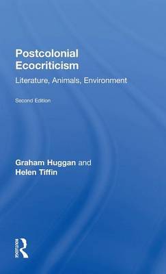 Postcolonial Ecocriticism by Graham Huggan image