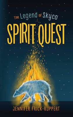 Spirit Quest Volume 1 on Hardback by Jennifer Frick-Ruppert