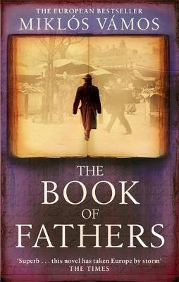 The Book Of Fathers by Miklos Vamos image