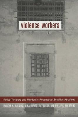 Violence Workers by Martha K. Huggins image