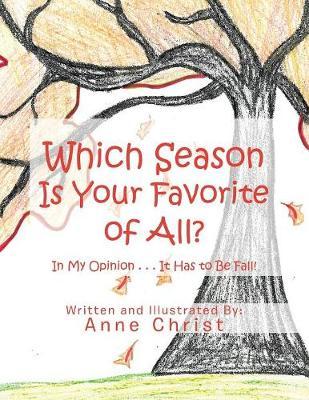 Which Season Is Your Favorite of All? by Anne Christ image