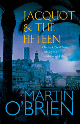 Jacquot and the Fifteen on Hardback by Martin O'Brien