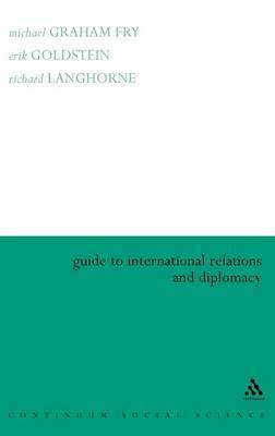 Guide to International Relations and Diplomacy by Michael Fry image