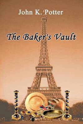 The Baker's Vault by John K. Potter