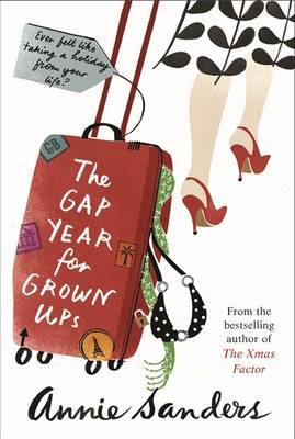 The Gap Year for Grown-Ups by Annie Sanders image