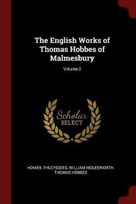 The English Works of Thomas Hobbes of Malmesbury; Volume 2 by Homer image