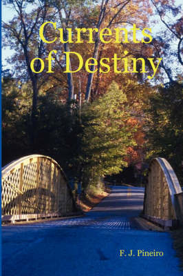 Currents of Destiny by F.J. Pineiro image