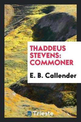 Thaddeus Stevens by E. B. Callender image