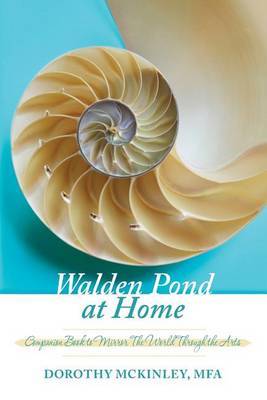 Walden Pond at Home on Paperback by Dorothy McKinley Mfa