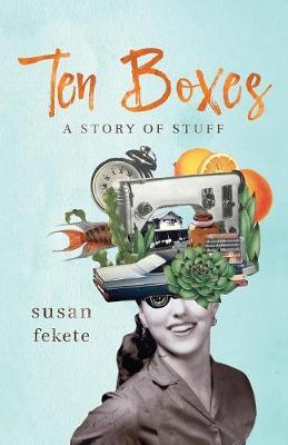 Ten Boxes by Susan Fekete image