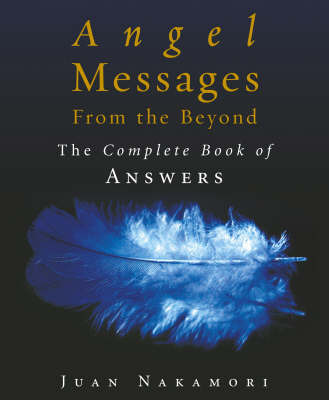 Angel Messages from the Beyond by Juan Nakamori image