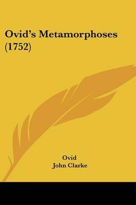 Ovid's Metamorphoses (1752) on Paperback by Ovid