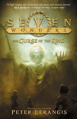 Seven Wonders Book 4: The Curse of the King by Peter Lerangis image