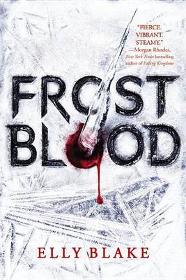 Frostblood on Hardback by Elly Blake