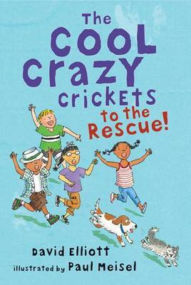 Cool Crazy Crickets To The Rescue by Elliott David image