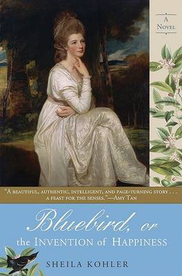 Bluebird, or the Invention of Happiness by Sheila Kohler image