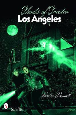 Ghosts of Greater Los Angeles by Preston Dennett image