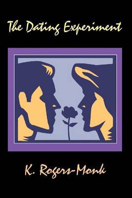 The Dating Experiment by K. Rogers-Monk image
