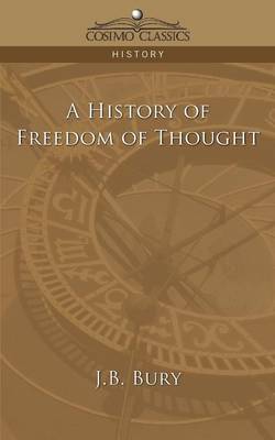 A History of Freedom of Thought by J.B. Bury image