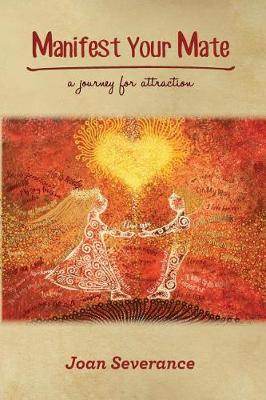 Manifest Your Mate by Joan Severance image