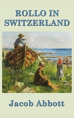 Rollo in Switzerland by Jacob Abbott image