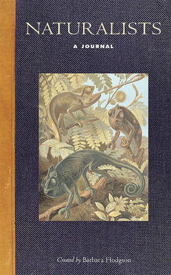 Naturalists: A Journal on Hardback by Barbara Hodgson