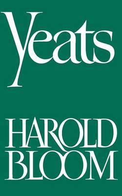 Yeats by Harold Bloom