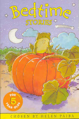 Bedtime Stories for Five Year Olds by Helen Paiba image