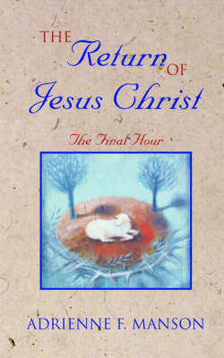 The Return of Jesus Christ by Adrienne, F. Manson image