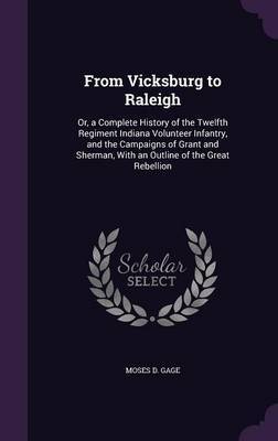 From Vicksburg to Raleigh by Moses D Gage image