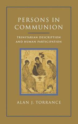 Persons in Communion on Hardback by Alan J. Torrance