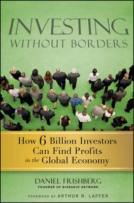 Investing Without Borders by Daniel Frishberg image