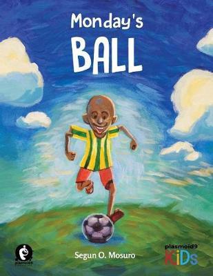 Monday's Ball by Segun O Mosuro image