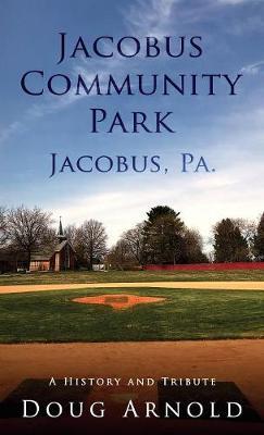 Jacobus Community Park - Jacobus, Pa. by Doug Arnold image