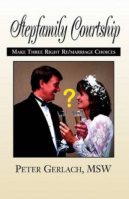 Stepfamily Courtship by Peter K. Gerlach Msw image