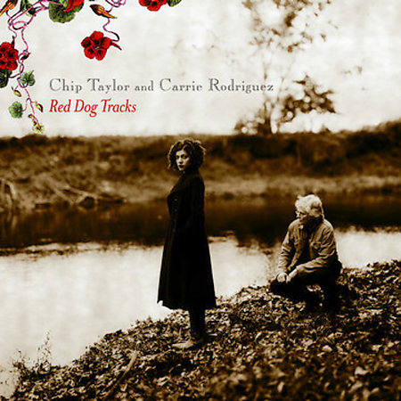 Red Dog Tracks on CD by Chip Taylor/Carrie Rodriguez