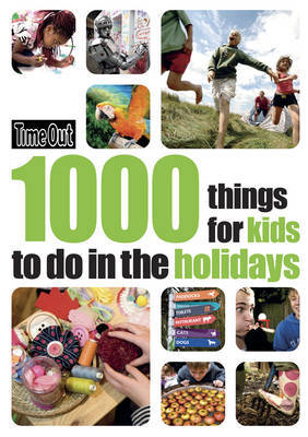 1000 Things for Kids to Do in the Holidays on Paperback by Time Out Guides Ltd