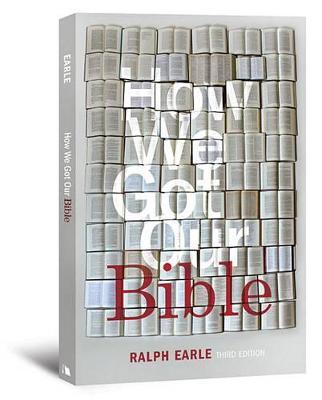 How We Got Our Bible by Ralph Earle image