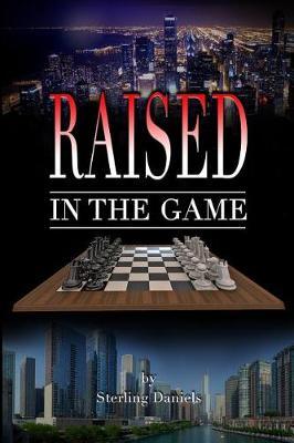 Raised in the Game by Sterling Daniels image
