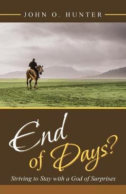 End of Days? by John O. Hunter image