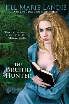 The Orchid Hunter by Jill Marie Landis image
