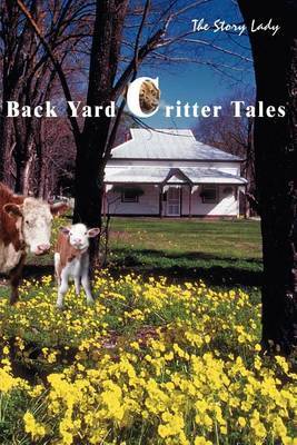 Back Yard Critter Tales by Story Lady image
