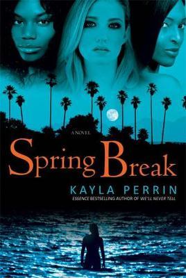 Spring Break by Kayla Perrin image