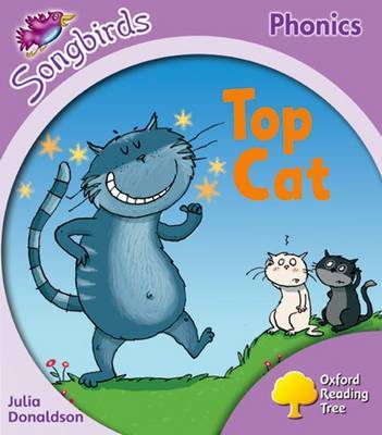 Oxford Reading Tree: Stage 1+: Songbirds: Top Cat by Julia Donaldson image