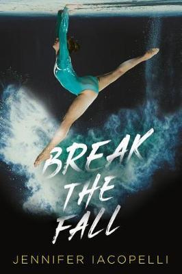 Break the Fall by Jennifer Iacopelli image