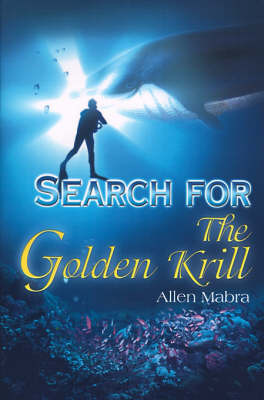 Search for the Golden Krill by Allen Mabra image