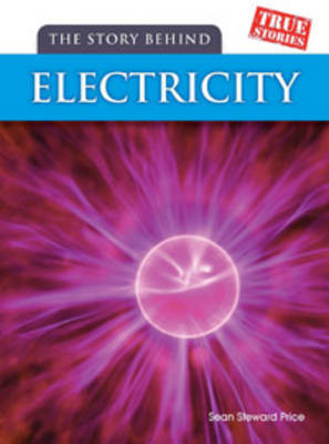 The Story Behind Electricity by Sean Stewart Price image