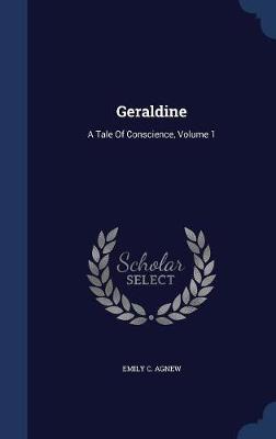 Geraldine on Hardback by Emily C Agnew