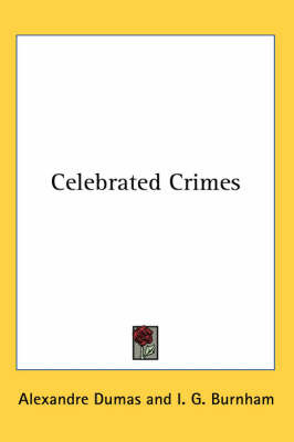 Celebrated Crimes by Alexandre Dumas image
