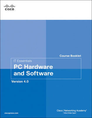IT Essentials Course Booklet: PC Hardware and Software, Version 4.0 by Cisco Networking Academy image